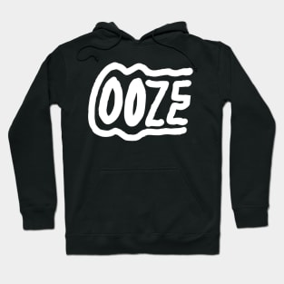 ooze Hoodie